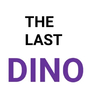 The Last Dino